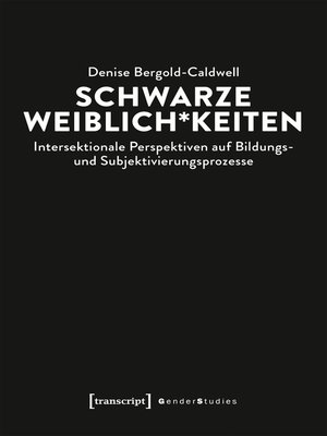 cover image of Schwarze Weiblich*keiten